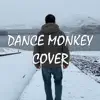 Patrick Dansereau - Dance Monkey - Single