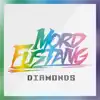 Mord Fustang - Diamonds - Single